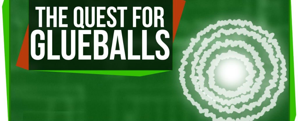 WATCH: The Hunt For Glueball Particles Explained : ScienceAlert